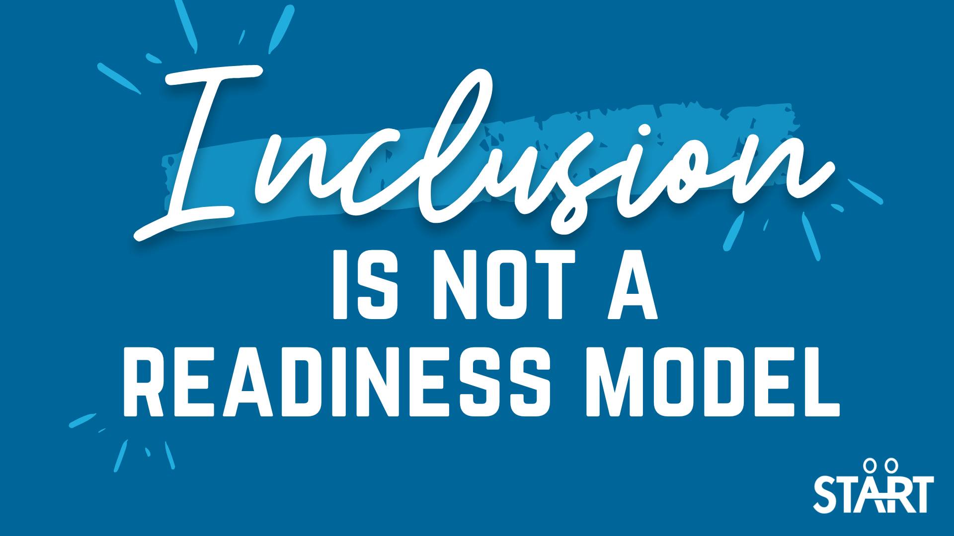 Inclusion is not a readiness model.